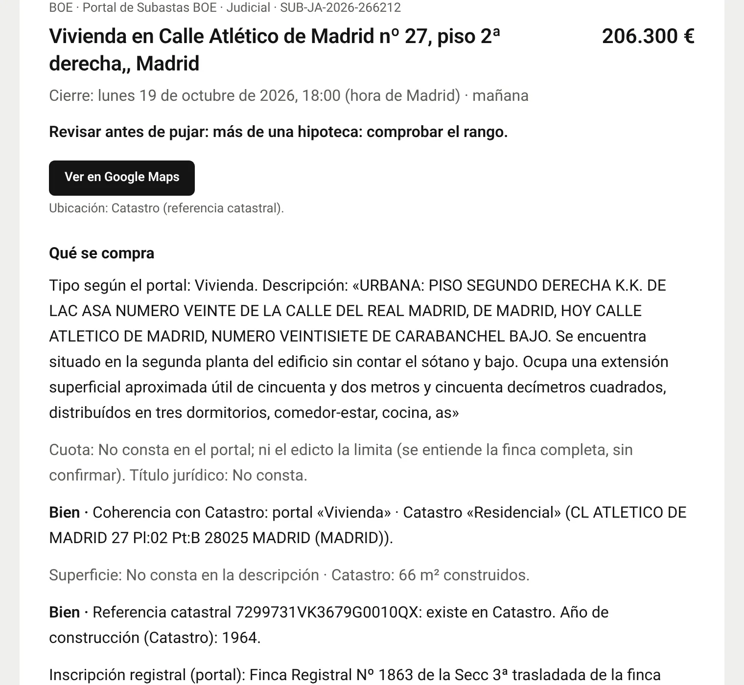 La misma subasta tal como llega en el correo de Madrid capital: título, precio, cierre, veredicto y análisis.